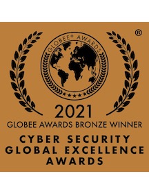 2021 Globee Awards Bronze Winner Cyber Security Global Excellence Awards